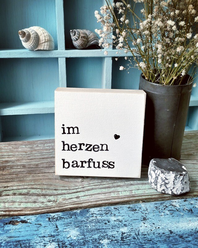Schild "im Herzen barfuß"