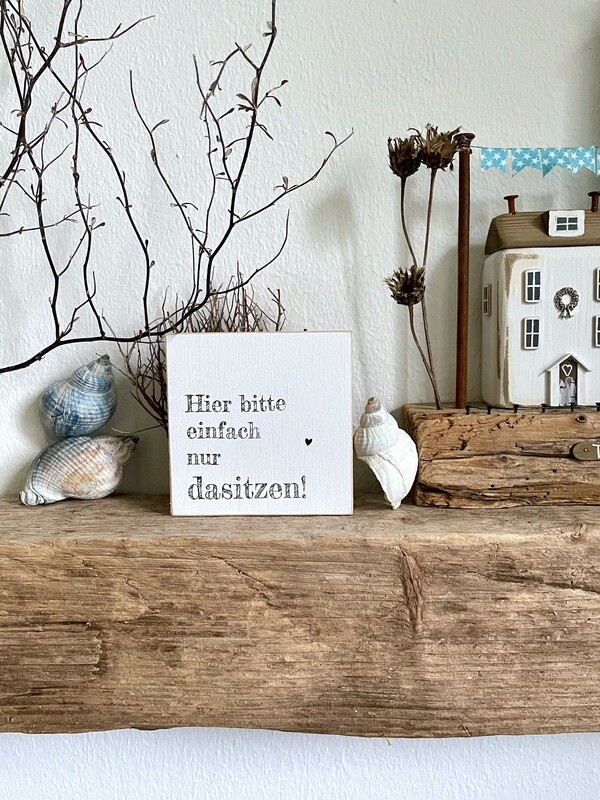 Schild Schild "Hier bitte einfach nur dasitzen!"