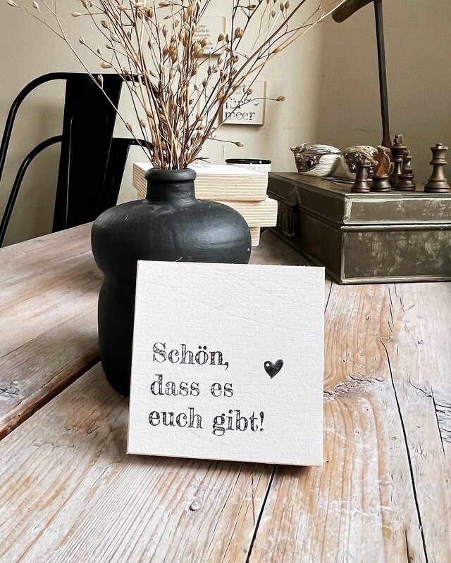 Schild Schild "Schön, dass es euch gibt"
