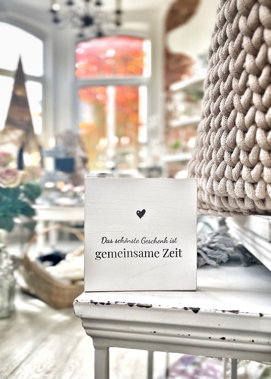 Schild "Das schönste Geschenk ist gemeinsame Zeit"