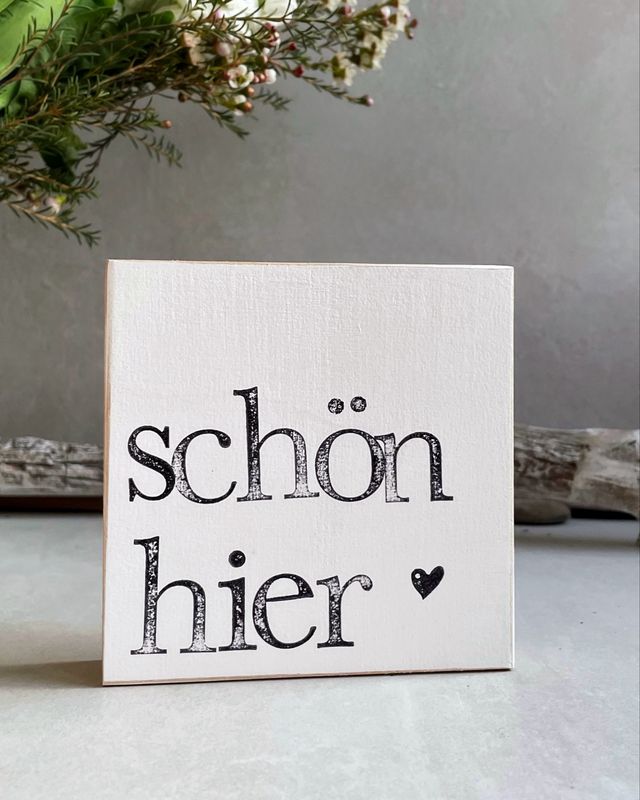 Schild Schild "schön hier"
