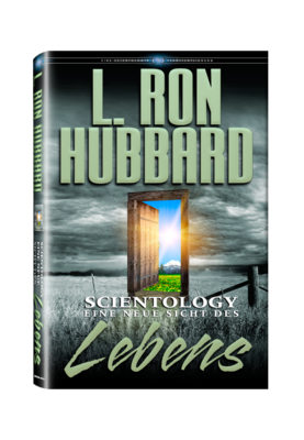 Scientology: Eine neue Sicht des Lebens