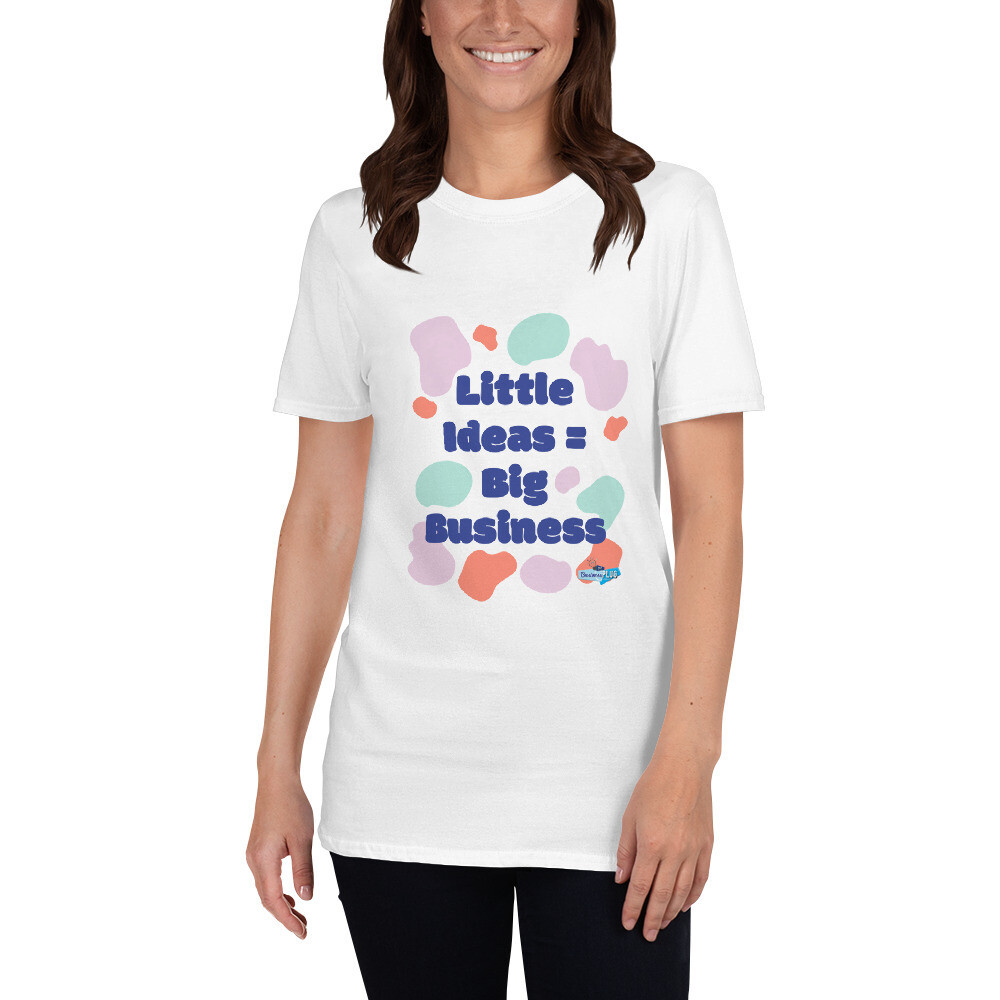 Little Ideas = Big Dreams Short-Sleeve Unisex T-Shirt