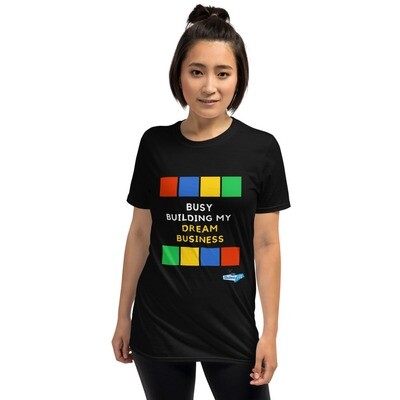 Busy Building My Business Short-Sleeve Unisex T-Shirt