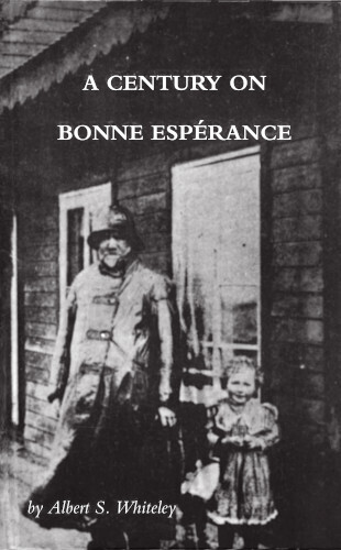 A Century on Bonne Esperance