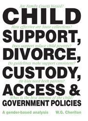 Child Support, Divorce, Custody, Access and Government Policies