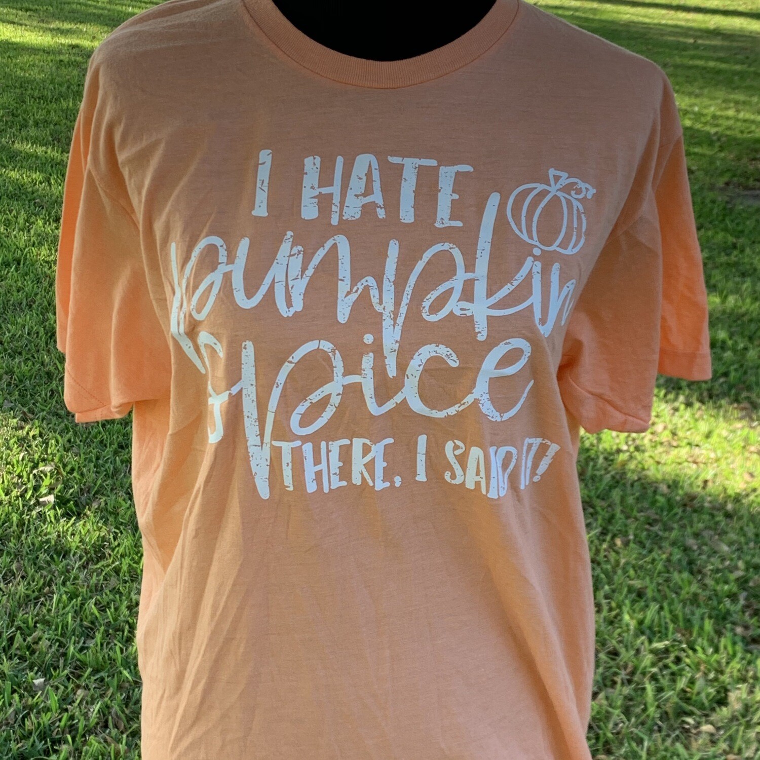 I Hate Pumpkin Spice T-Shirt