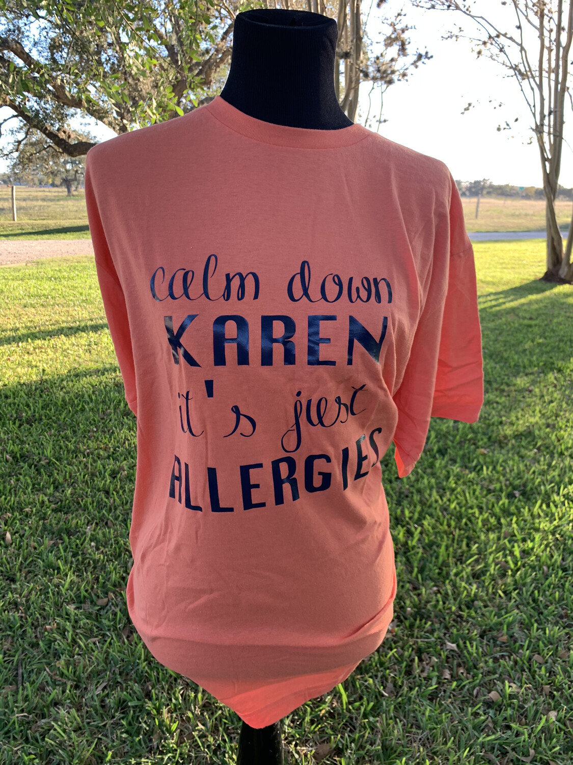 Karen, It's Just Allergies T-Shirt