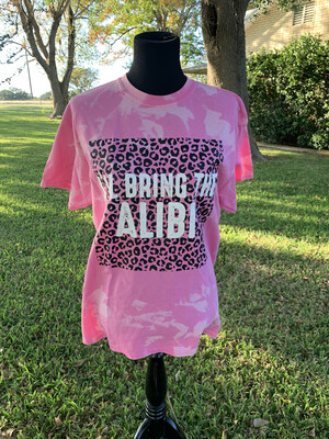 I&#39;ll Bring the Alibi T-Shirt