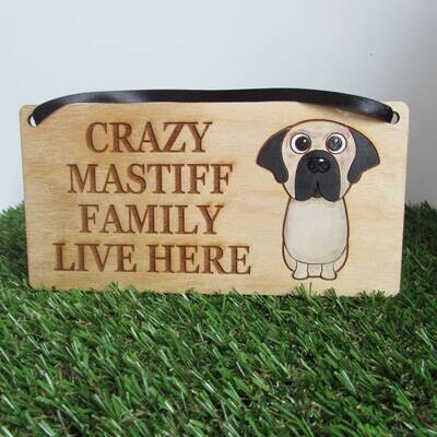 Crazy Mastiff Family Wooden Sign, Dog Gift, Dog Sign, Dog Decoration, Wooden Sign, Mastiff Gift, Mastiff