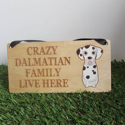 Crazy Dalmatian Family Wooden Sign, Dog Gift, Dog Sign, Dog Decoration, Wooden Sign, Dalmatian Gift, Dalmatian
