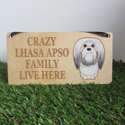 Crazy Lhasa Apso Family Wooden Sign, Dog Gift, Dog Sign, Dog Decoration, Wooden Sign, Lhasa Apso Gift, Lhasa Apso