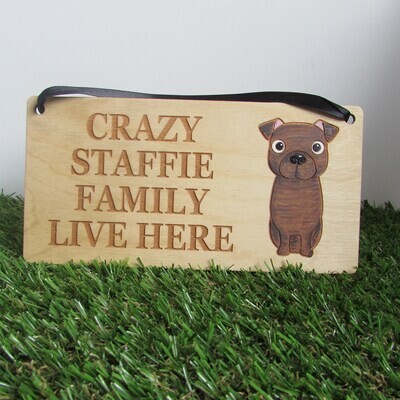 Crazy Staffie Family Wooden Sign, Dog Gift, Dog Sign, Dog Decoration, Wooden Sign, Staffie Gift, Staffie