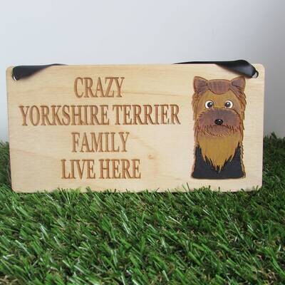 Crazy Yorkshire Terrier Family Wooden Sign, Dog Gift, Dog Sign, Dog Decoration, Wooden Sign, Yorkie Terrier Gift, Yorkie Gift