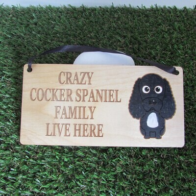Crazy Cocker Spaniel Family Wooden Sign, Dog Gift, Dog Sign, Dog Decoration, Wooden Sign, Cocker Spaniel Gift, Spaniel Gift