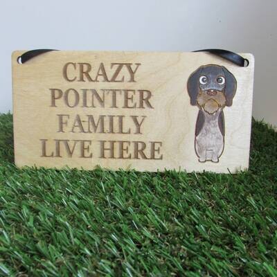 Crazy Wired Haired Pointer Family Wooden Sign, Dog Gift, Dog Sign, Dog Decoration, Wooden Sign, Pointer Gift, Wire Haired Pointer