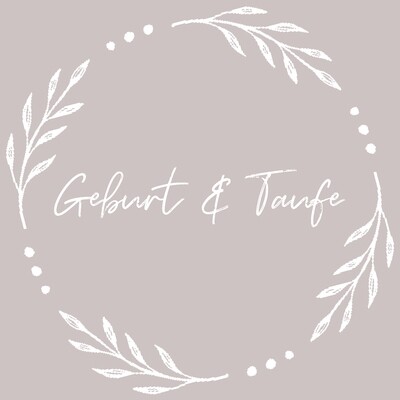 Geburt &amp; Taufe