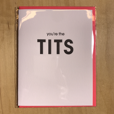 You&#39;re The Tits