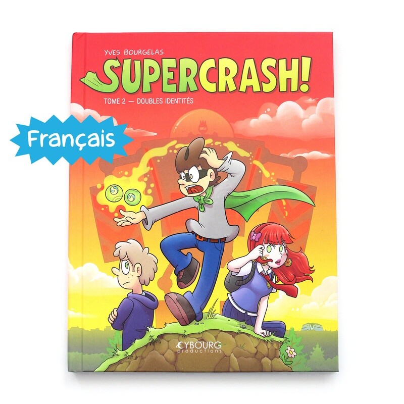 Supercrash! t.2: Doubles identités (Français)