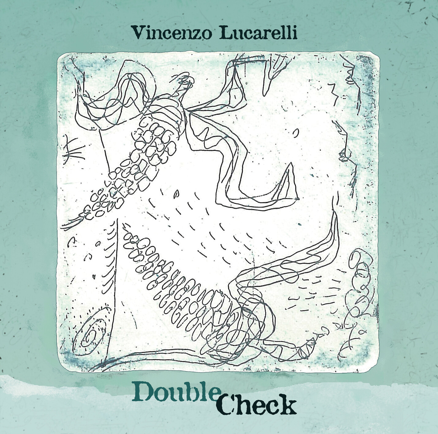 VINCENZO LUCARELLI Â«Double checkÂ»