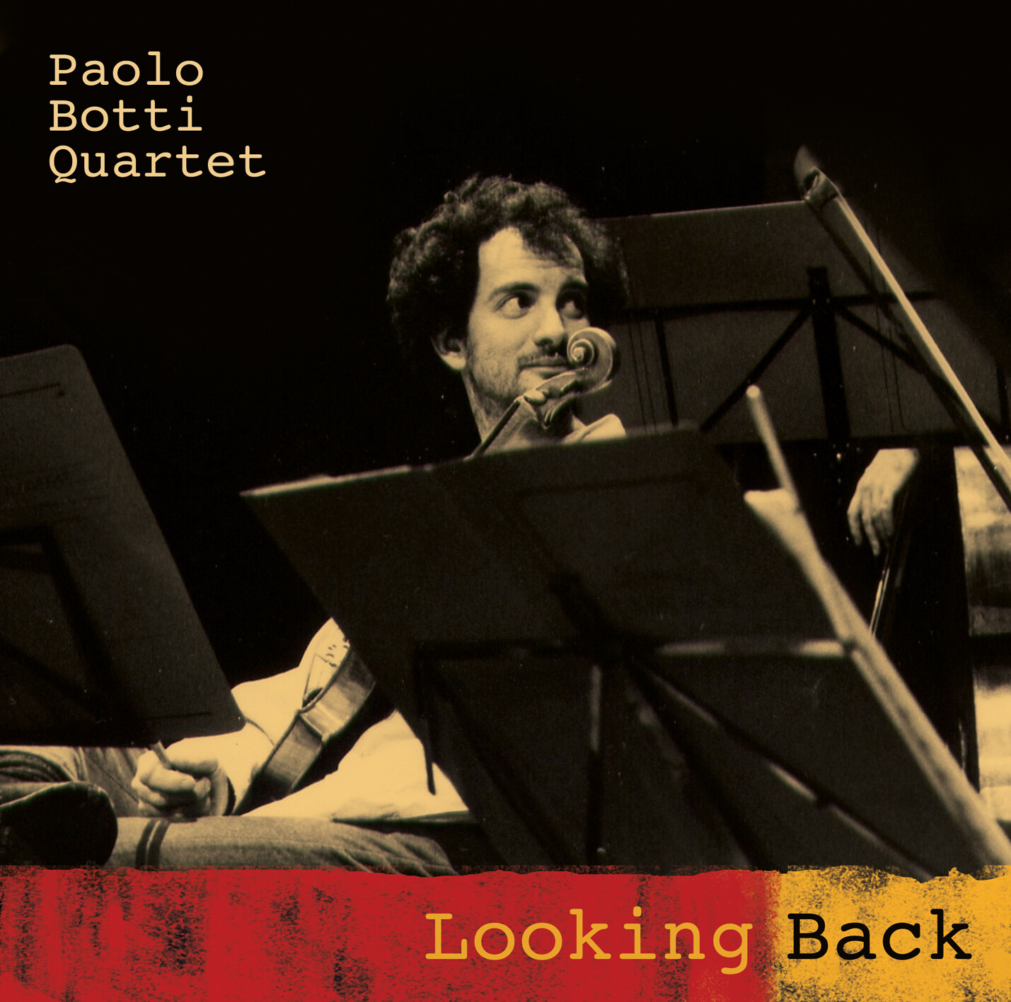 PAOLO BOTTI QUARTET «Looking back»