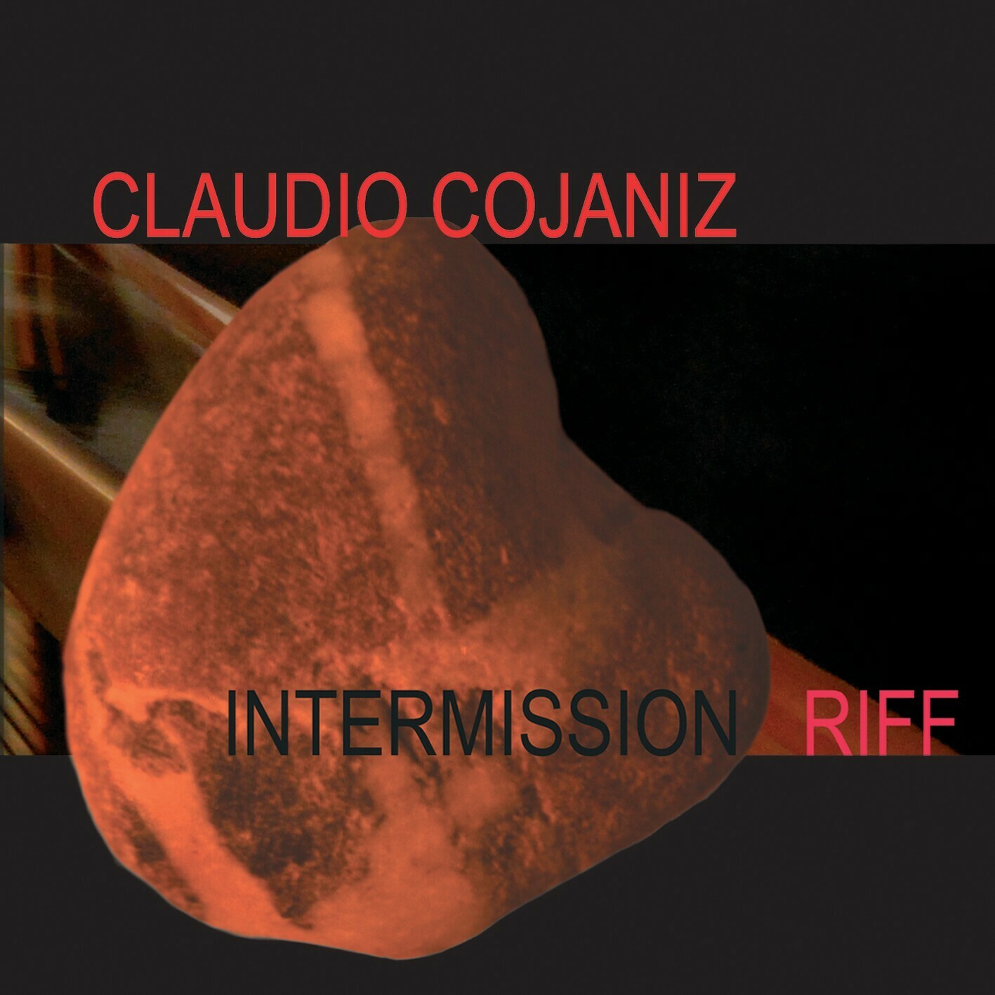 CLAUDIO COJANIZ «Intermission riff»