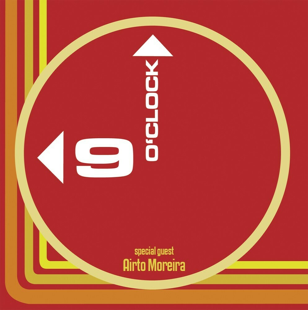 9 O’CLOCK &amp; AIRTO MOREIRA «9 o’clock»