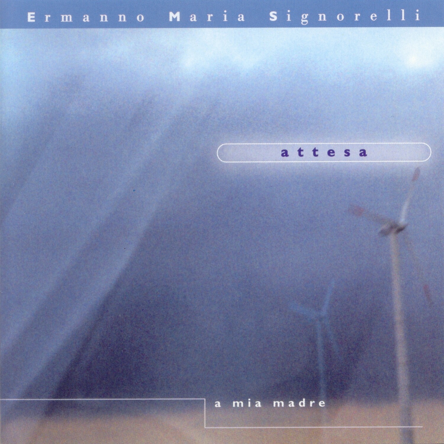 ERMANNO MARIA SIGNORELLI  “Attesa”