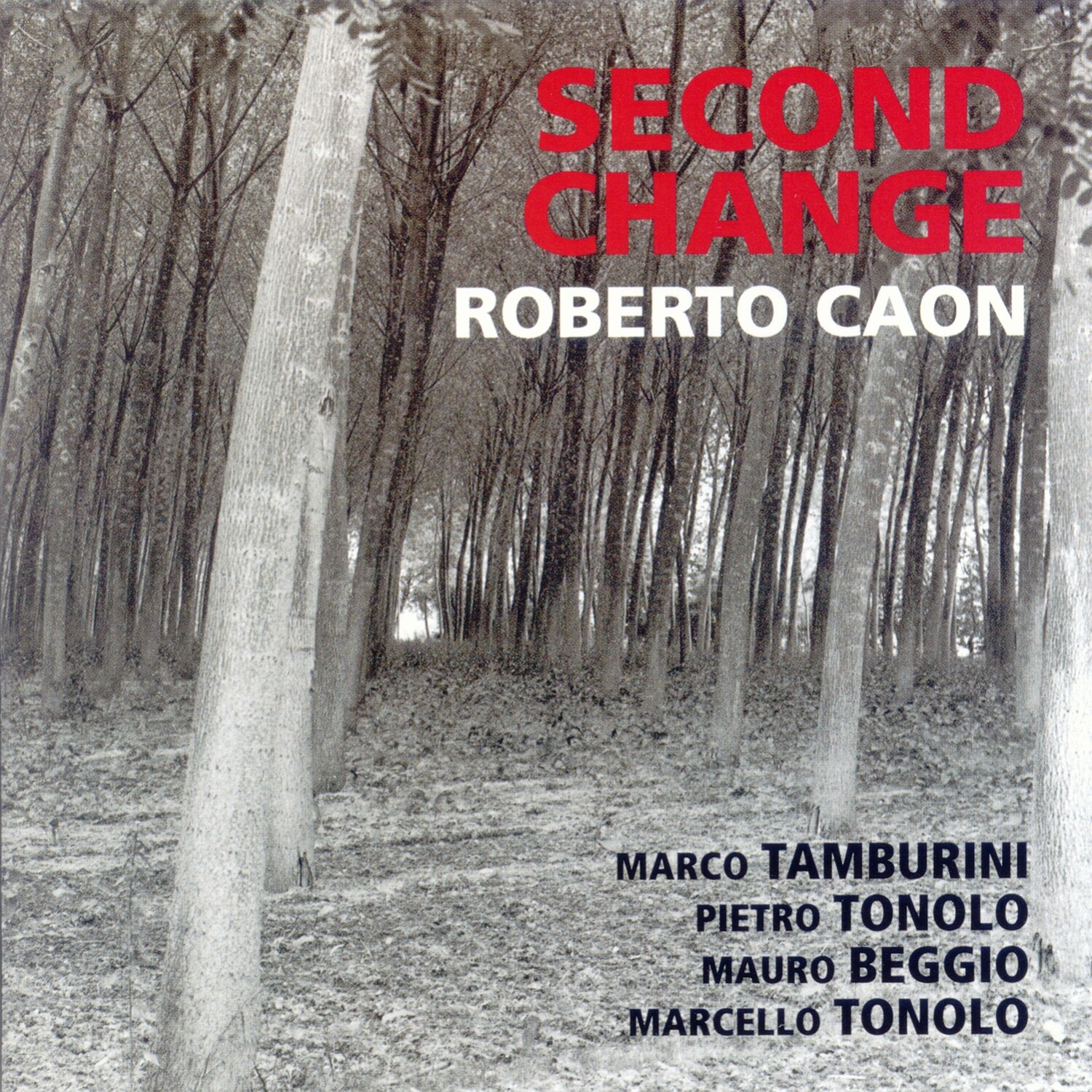 ROBERTO CAON QUINTET  “Second Change”