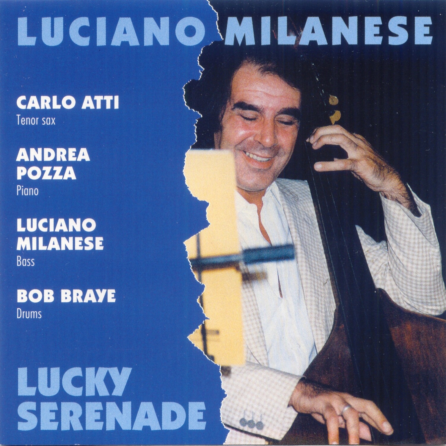 LUCIANO MILANESE  â€œLucky Serenadeâ€