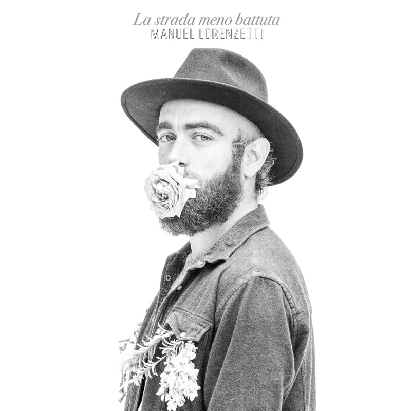 MANUEL LORENZETTI   «La strada meno battuta»