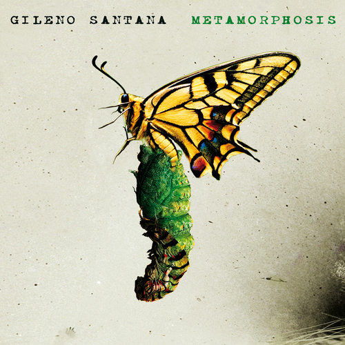 GILENO SANTANA «Metamorphosis»