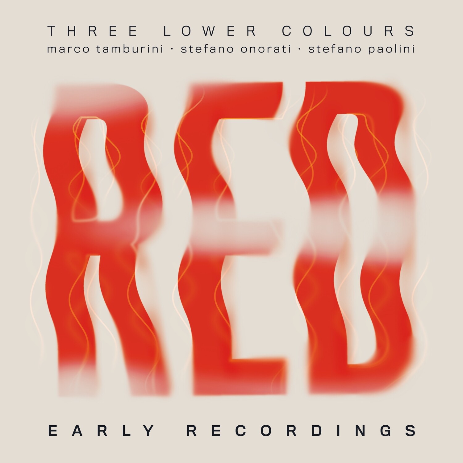 THREE LOWER COLOURS  «Red (Early Recordings)»