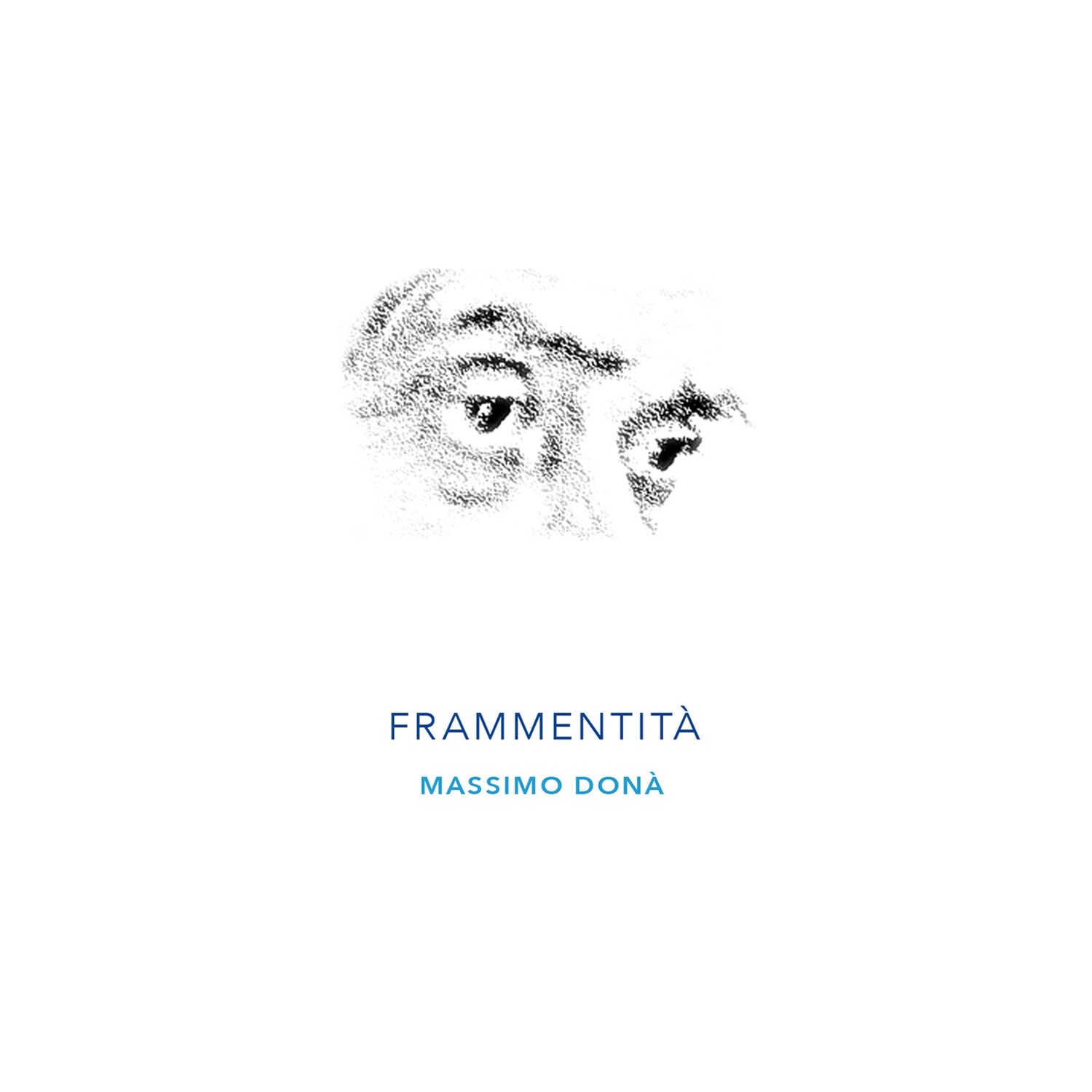 MASSIMO DONA&#39; «Frammentità»