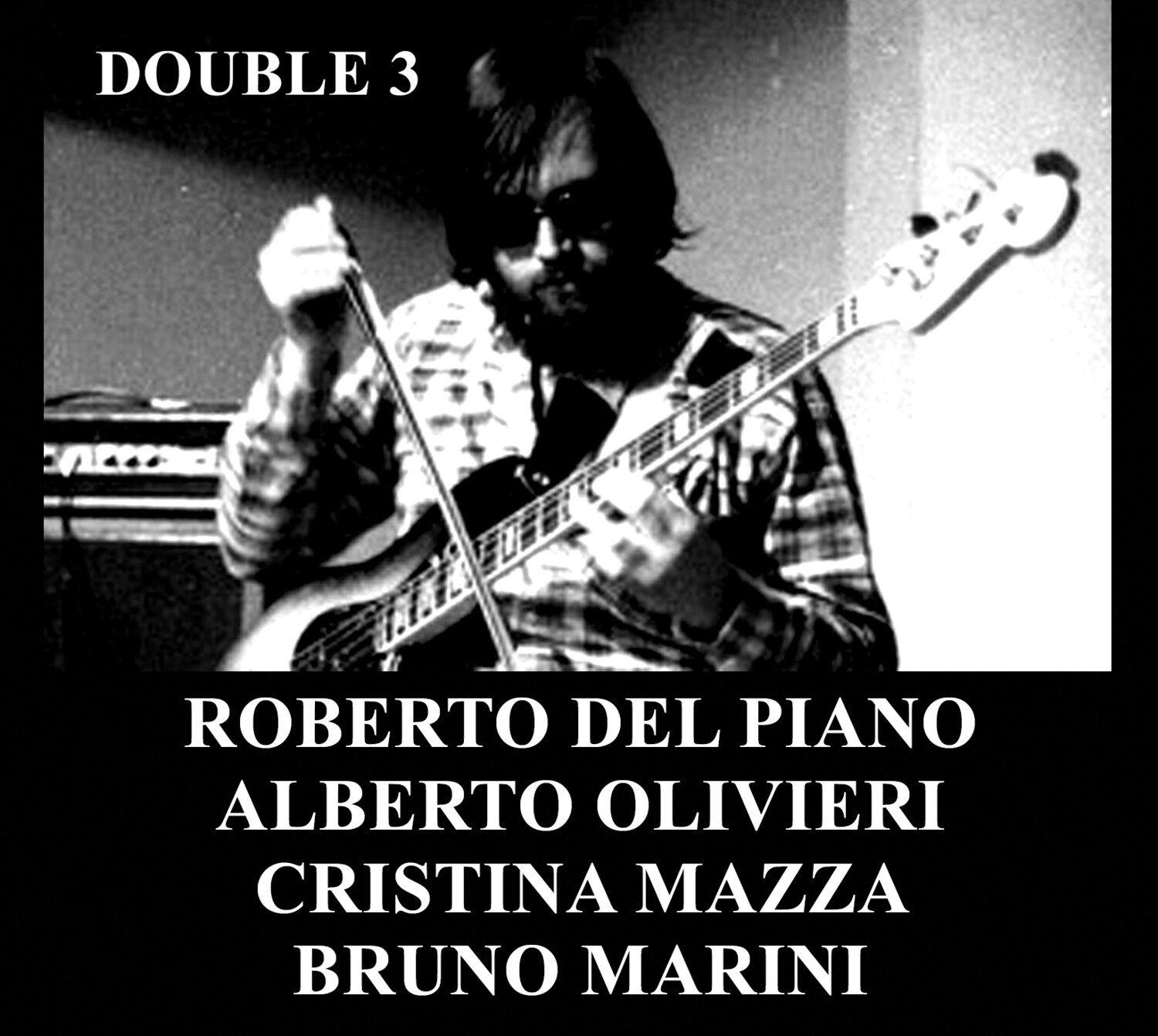 R.DEL PIANO/A.OLIVIERI/C.MAZZA/B.MARINI «Double 3»