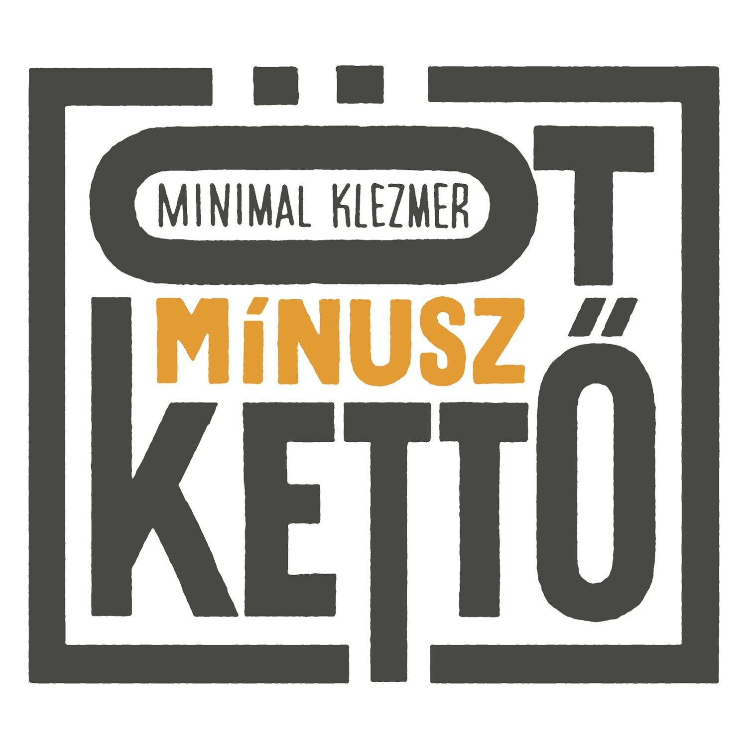 MINIMAL KLEZMER «Öt Mínusz Kettő»