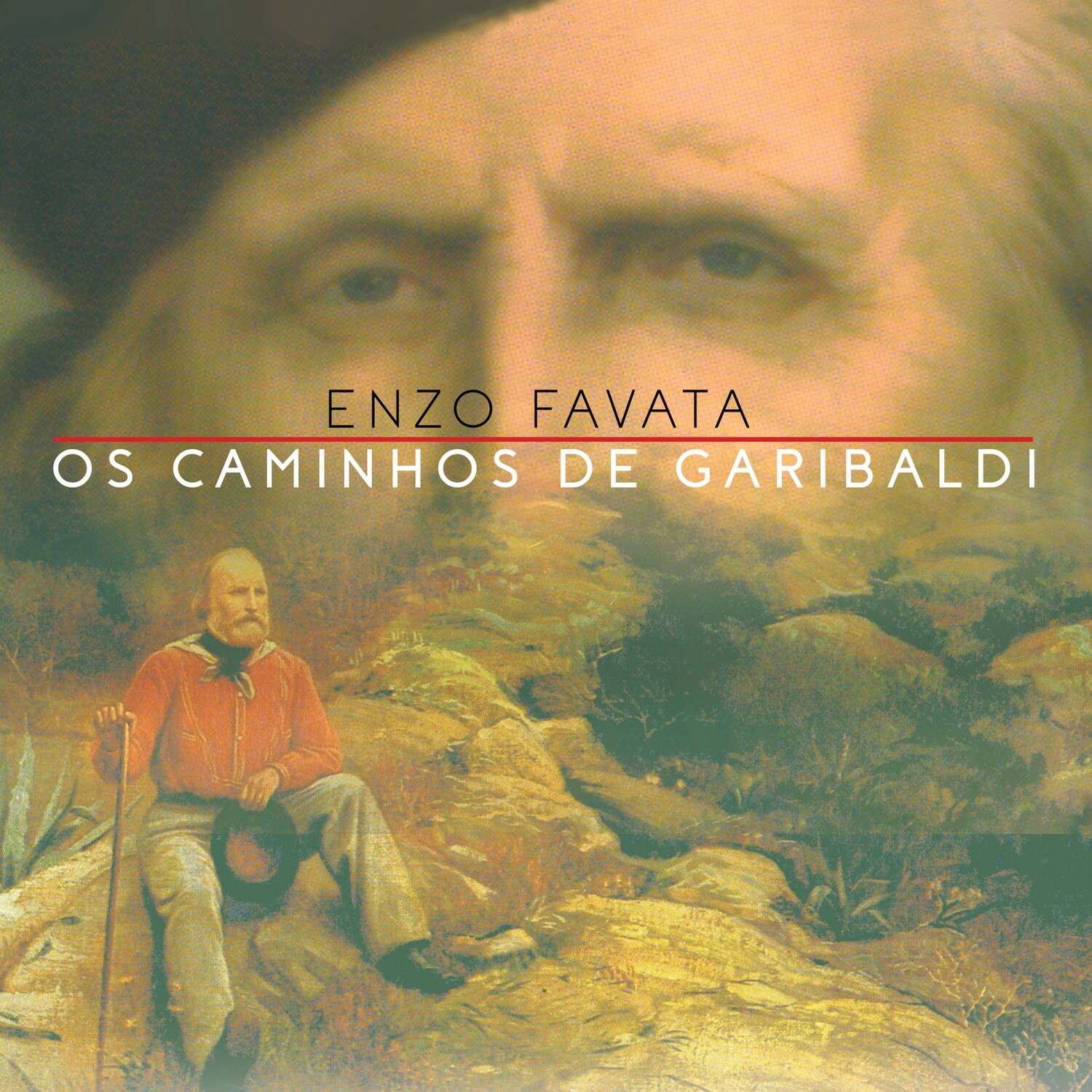 ENZO FAVATA «Os Caminhos de Garibaldi»