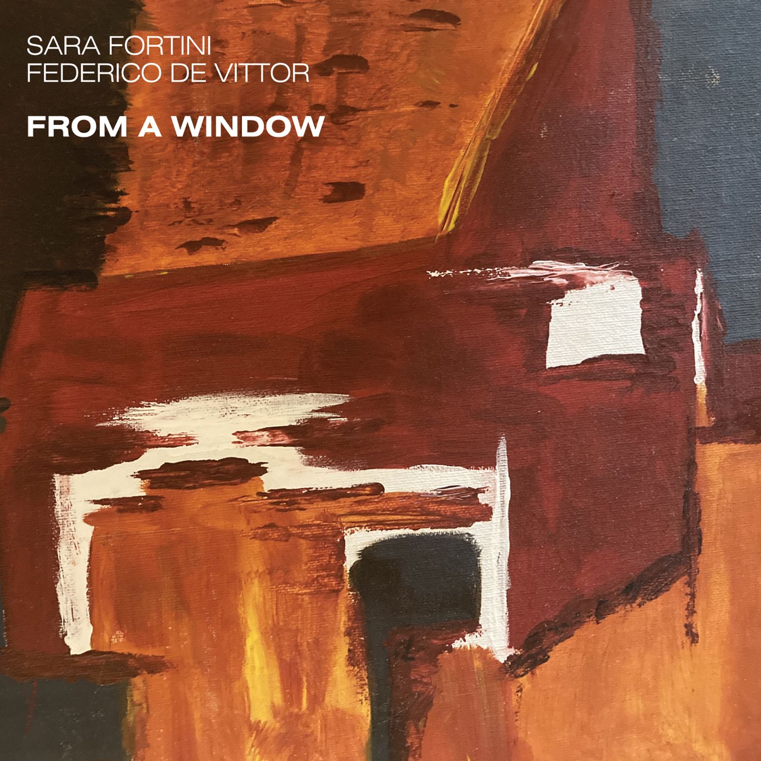 SARA FORTINI - FEDERICO DE VITTOR  «From a Window»