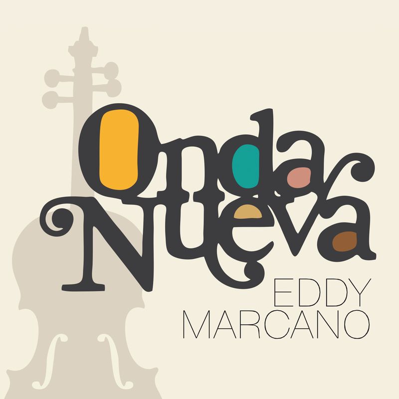 EDDY MARCANO  «Onda Nueva»
