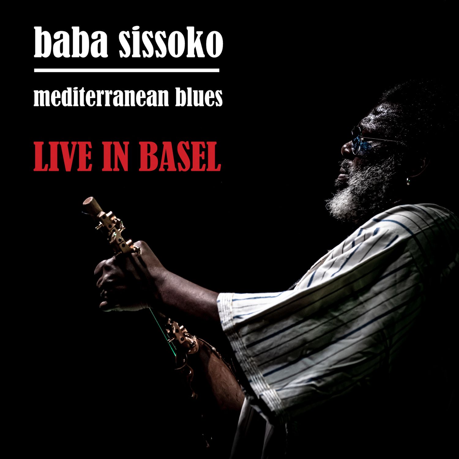 BABA SISSOKO &amp; Mediterranean Blues   «Live in Basel»