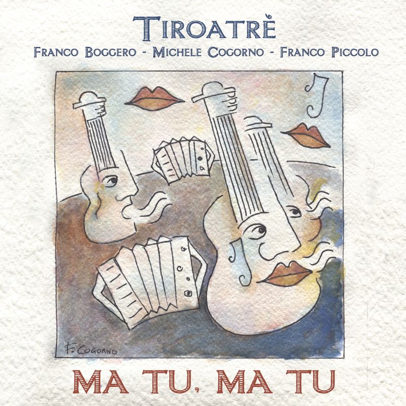 Tiroatrè «Ma tu, ma tu»