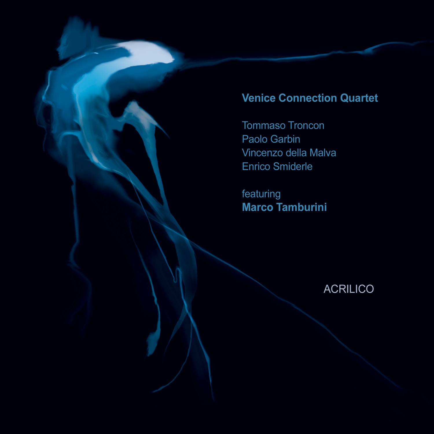 VENICE CONNECTION QUARTET feat. M.TAMBURINI «Acrilico»