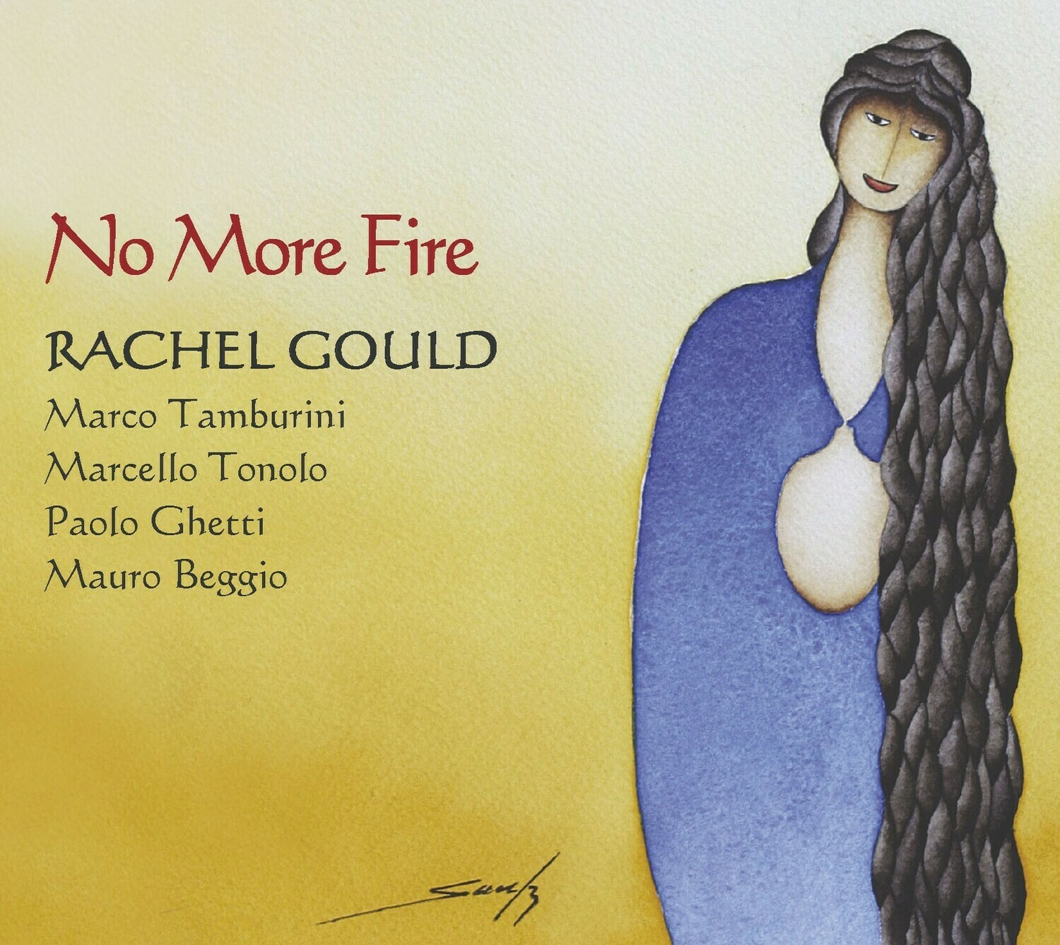 RACHEL GOULD  «No more fire»