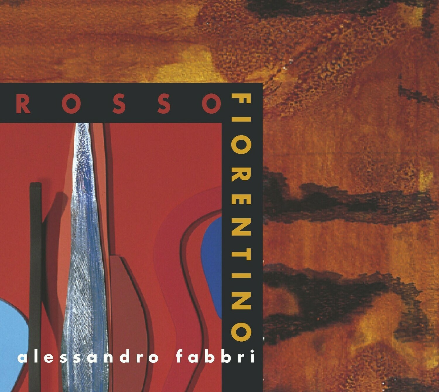 ALESSANDRO FABBRI «Rosso fiorentino»
