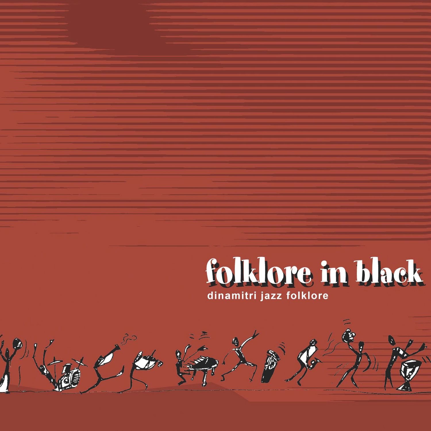 DINAMITRI JAZZ FOLKLORE «Folklore in Black»