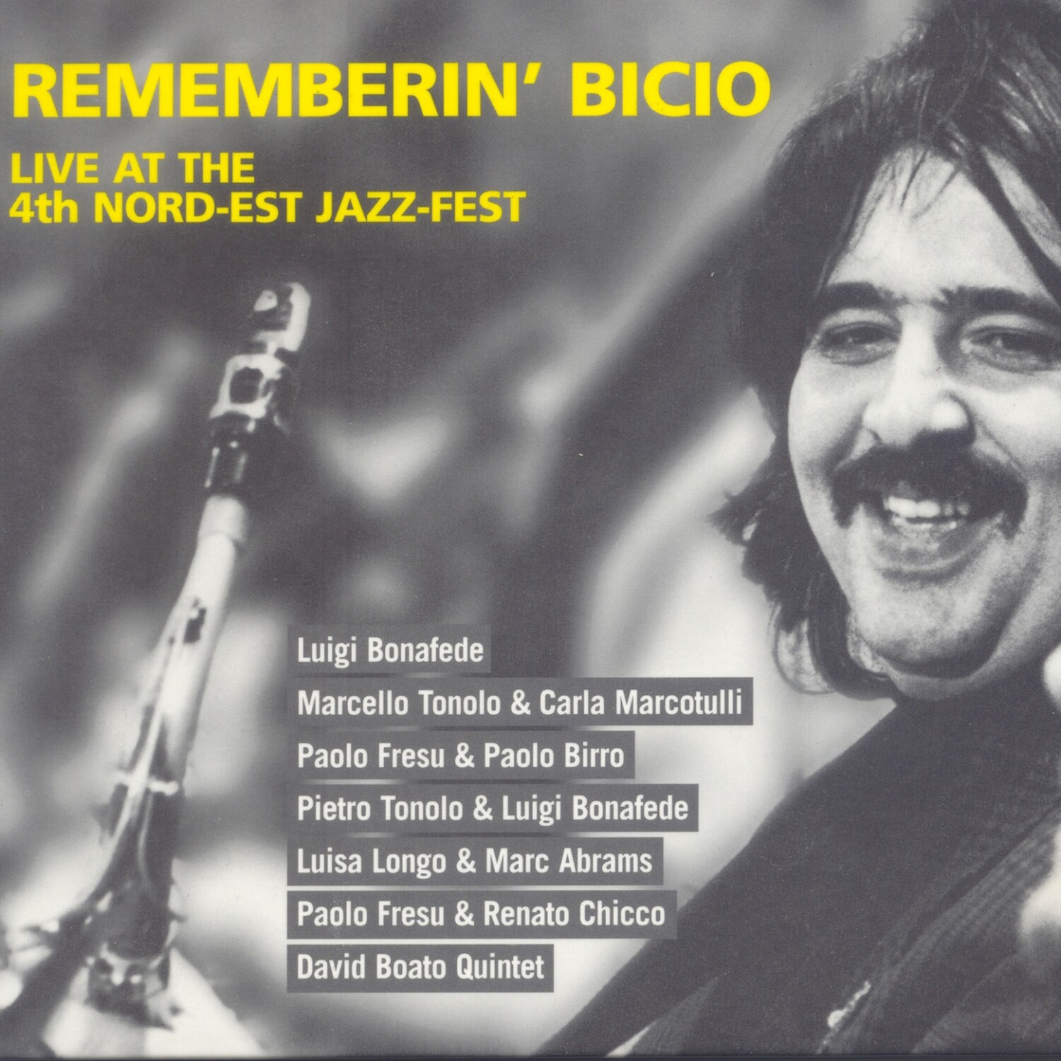 AA.VV.  AUTORI VARI (Live at the 4th Nord-Est Jazz-Fest) «Rememberin’ Bicio»