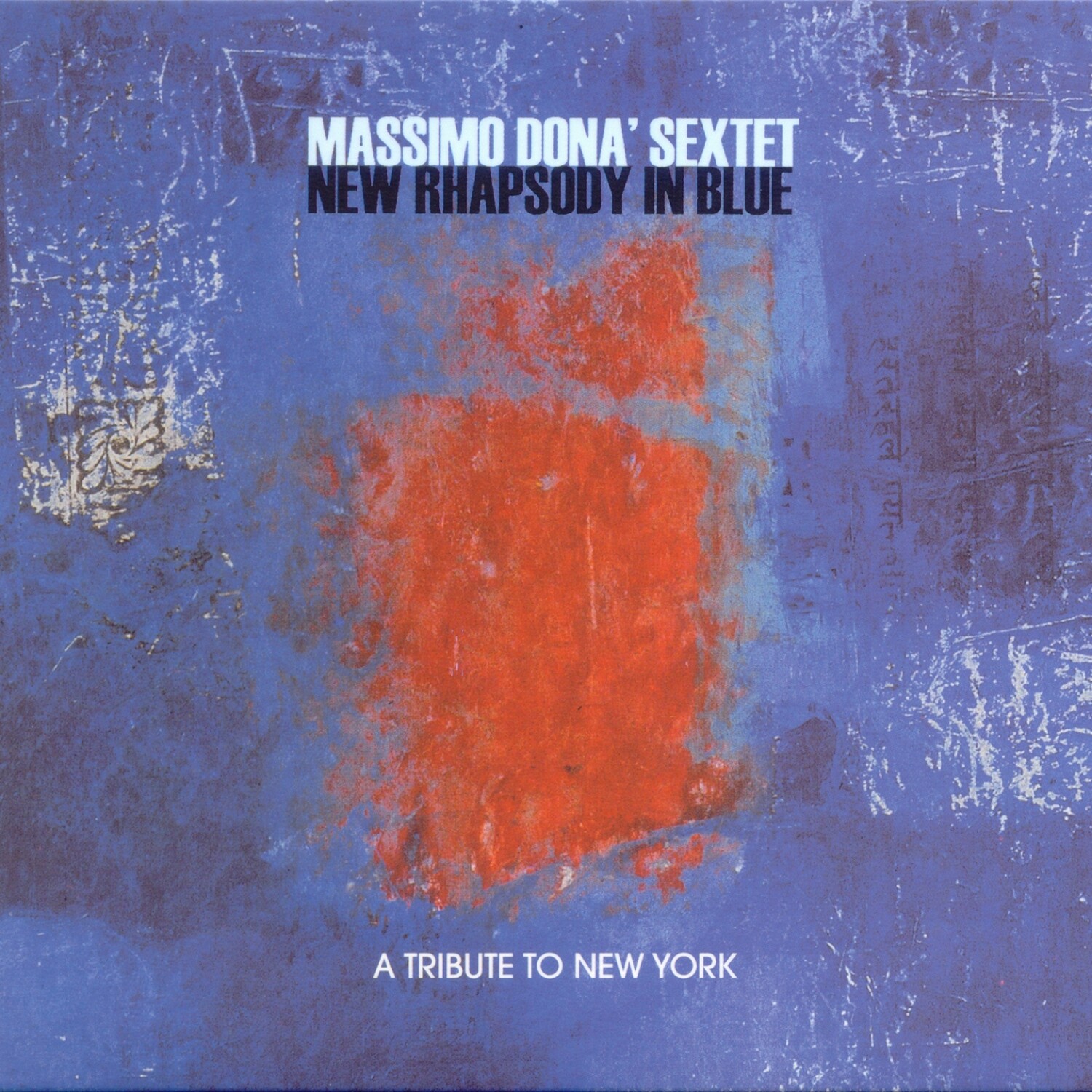 MASSIMO DONA' SEXTET «New rhapsody in blue»
