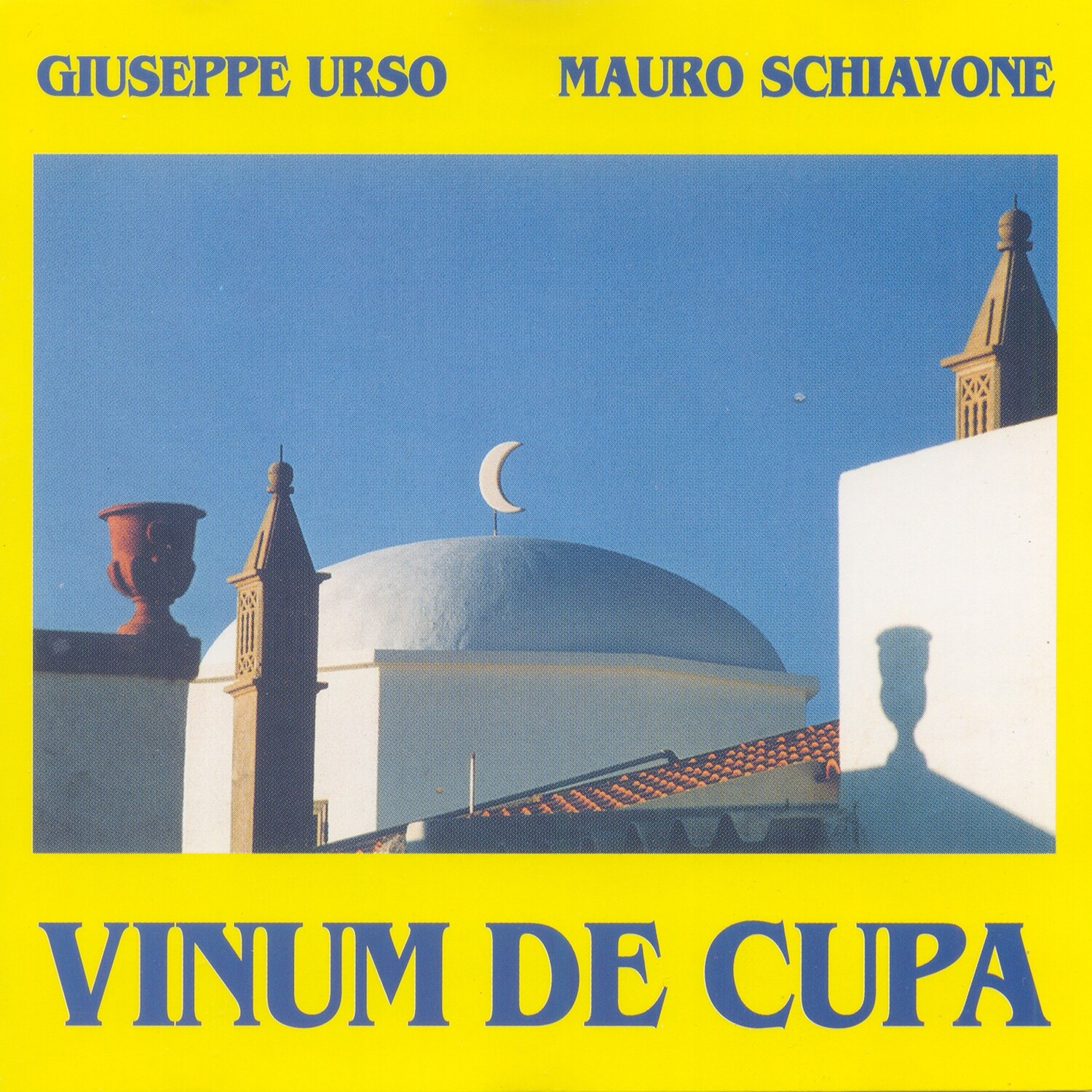 GIUSEPPE URSO &amp; MAURO SCHIAVONE  “Vinum De Cupa”