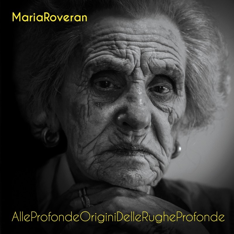 MARIA ROVERAN   «AlleProfondeOriginiDelleRugheProfonde»