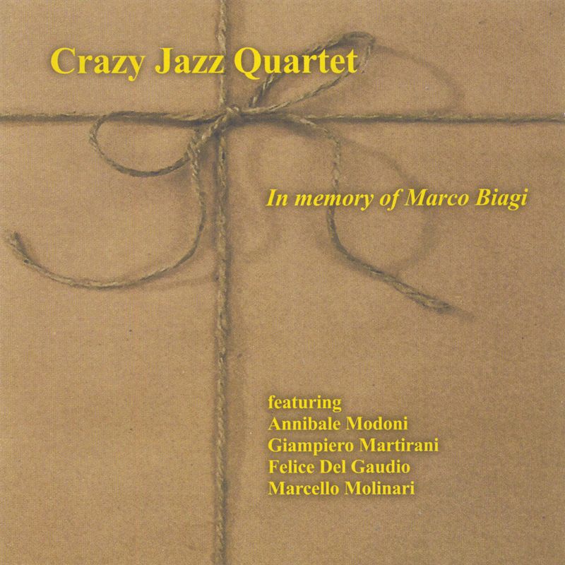 Crazy Jazz Quartet  «In Memory of Marco Biagi»